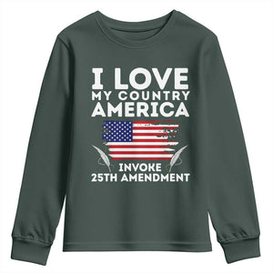 I Love My Country Invoke 25th Amendment Youth Sweatshirt Distressed Flag Patriotic Political Satire TS02 Dark Forest Green Print Your Wear