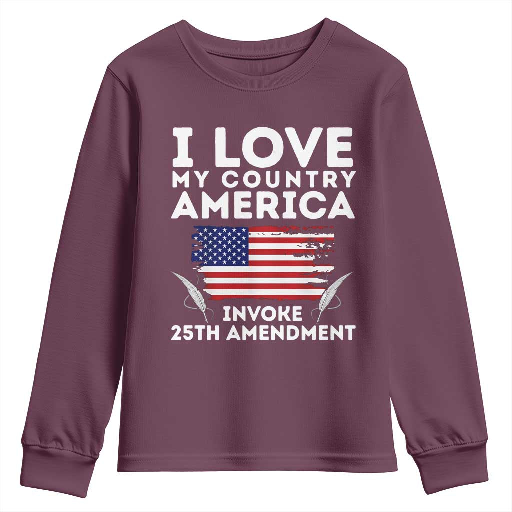 I Love My Country Invoke 25th Amendment Youth Sweatshirt Distressed Flag Patriotic Political Satire TS02 Maroon Print Your Wear