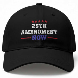 25th Amendment Now Patriotic Baseball Cap Red White and Blue Political Satire TS02 Print Your Wear