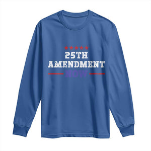 25th Amendment Now Patriotic Long Sleeve Shirt Red White and Blue Political Satire TS02 Royal Blue Print Your Wear