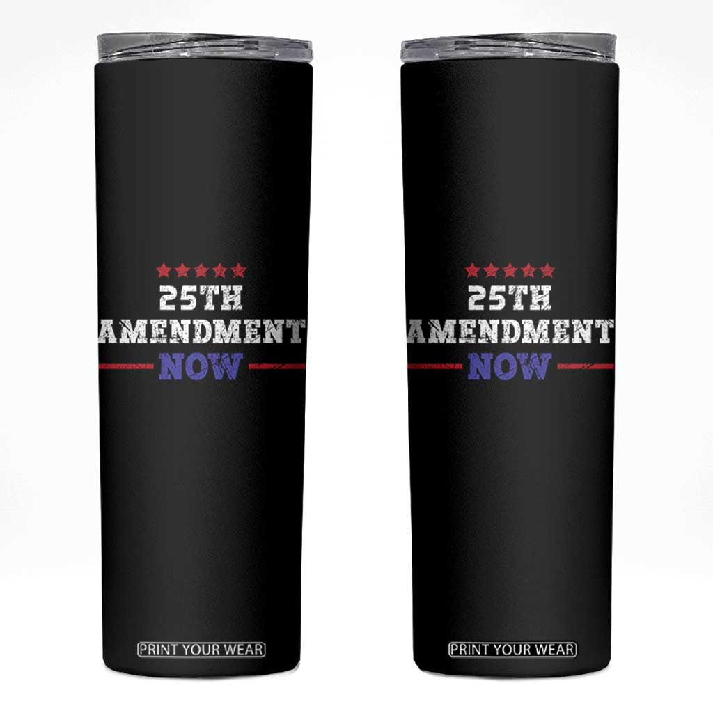25th Amendment Now Patriotic Skinny Tumbler Red White and Blue Political Satire TS02 Black Print Your Wear