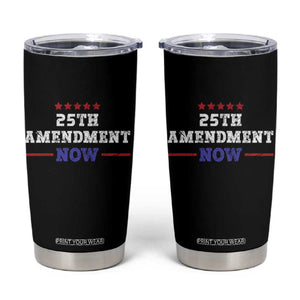 25th Amendment Now Patriotic Tumbler Cup Red White and Blue Political Satire TS02 Black Print Your Wear