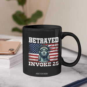 Betrayed Invoke 25 Statue of Liberty Crying Coffee Mug 25th Amendment Distressed Flag Political Satire Graphic TS02 Print Your Wear