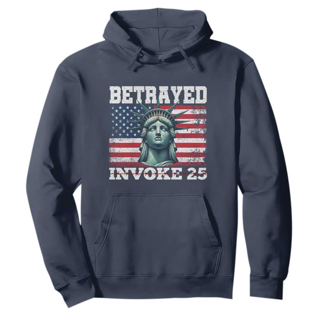 Betrayed Invoke 25 Statue of Liberty Crying Hoodie 25th Amendment Distressed Flag Political Satire Graphic TS02 Navy Print Your Wear
