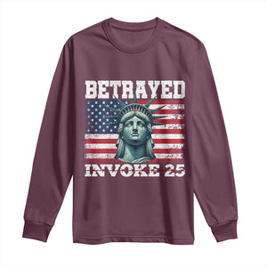 Betrayed Invoke 25 Statue of Liberty Crying Long Sleeve Shirt 25th Amendment Distressed Flag Political Satire Graphic TS02 Maroon Print Your Wear