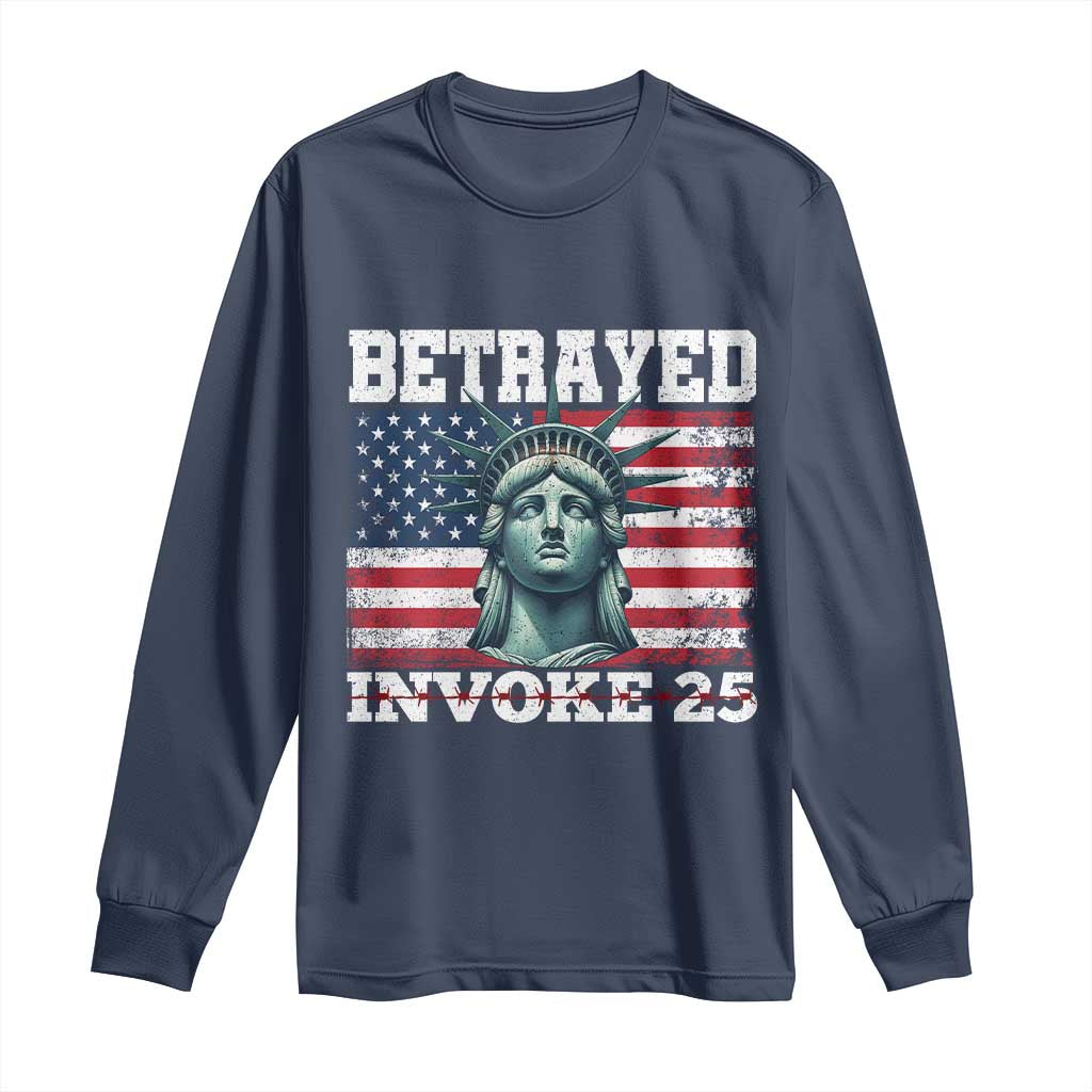 Betrayed Invoke 25 Statue of Liberty Crying Long Sleeve Shirt 25th Amendment Distressed Flag Political Satire Graphic TS02 Navy Print Your Wear