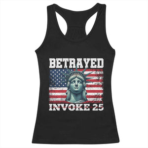 Betrayed Invoke 25 Statue of Liberty Crying Racerback Tank Top 25th Amendment Distressed Flag Political Satire Graphic TS02 Black Print Your Wear