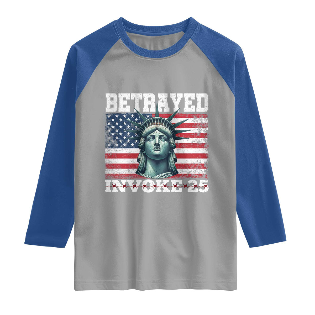 Betrayed Invoke 25 Statue of Liberty Crying Raglan Shirt 25th Amendment Distressed Flag Political Satire Graphic TS02 Sport Gray Royal Print Your Wear