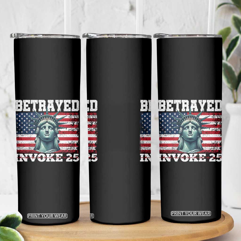Betrayed Invoke 25 Statue of Liberty Crying Skinny Tumbler 25th Amendment Distressed Flag Political Satire Graphic TS02 Print Your Wear