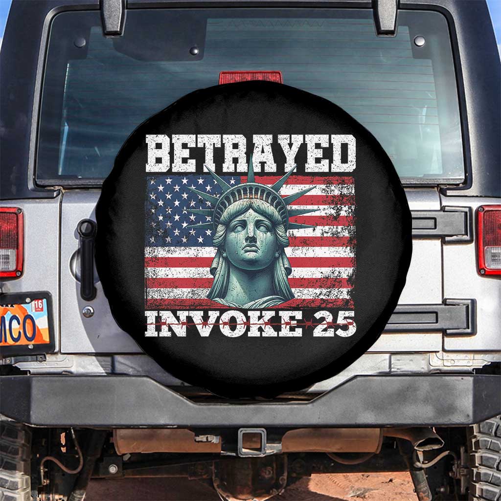 Betrayed Invoke 25 Statue of Liberty Crying Spare Tire Cover 25th Amendment Distressed Flag Political Satire Graphic TS02 No hole Black Print Your Wear