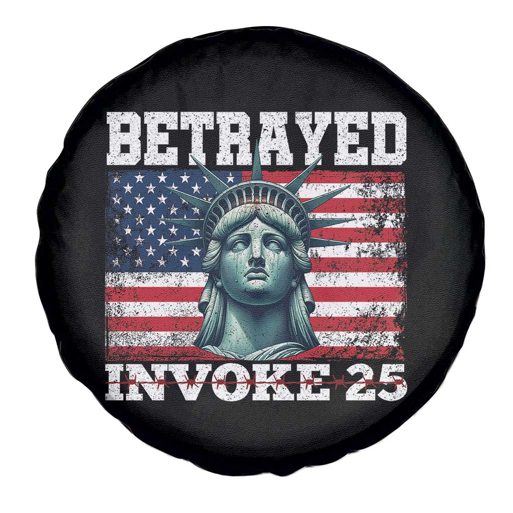 Betrayed Invoke 25 Statue of Liberty Crying Spare Tire Cover 25th Amendment Distressed Flag Political Satire Graphic TS02 Print Your Wear