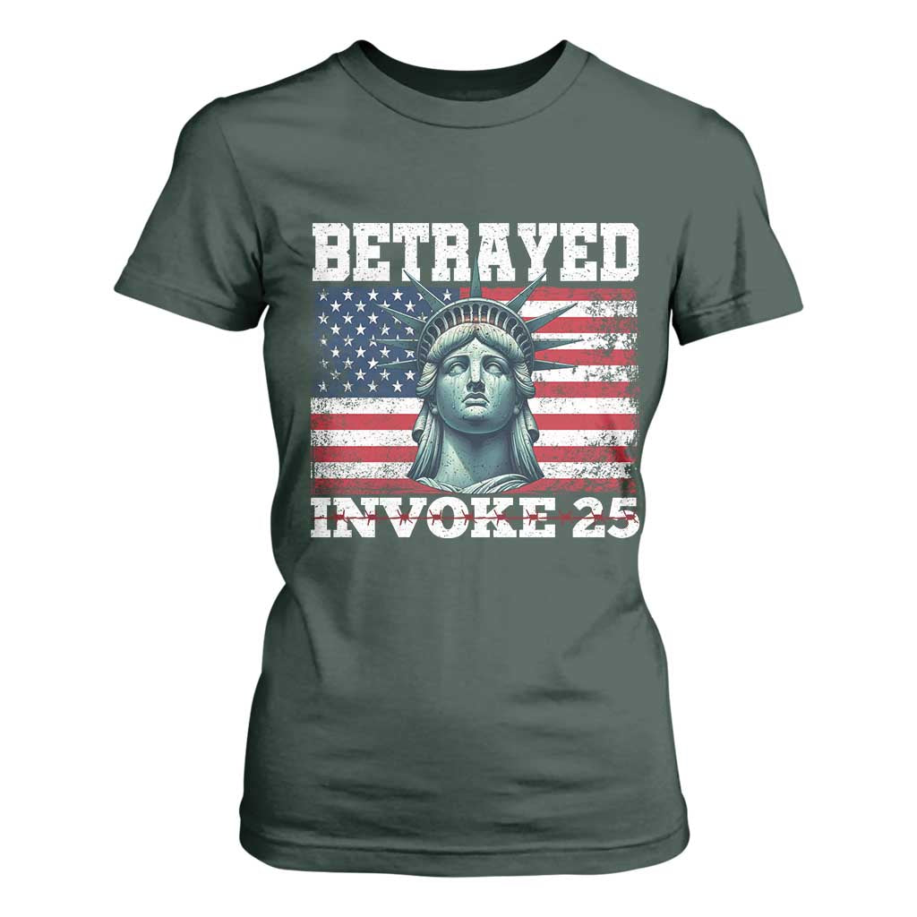 Betrayed Invoke 25 Statue of Liberty Crying T Shirt For Women 25th Amendment Distressed Flag Political Satire Graphic TS02 Dark Forest Green Print Your Wear
