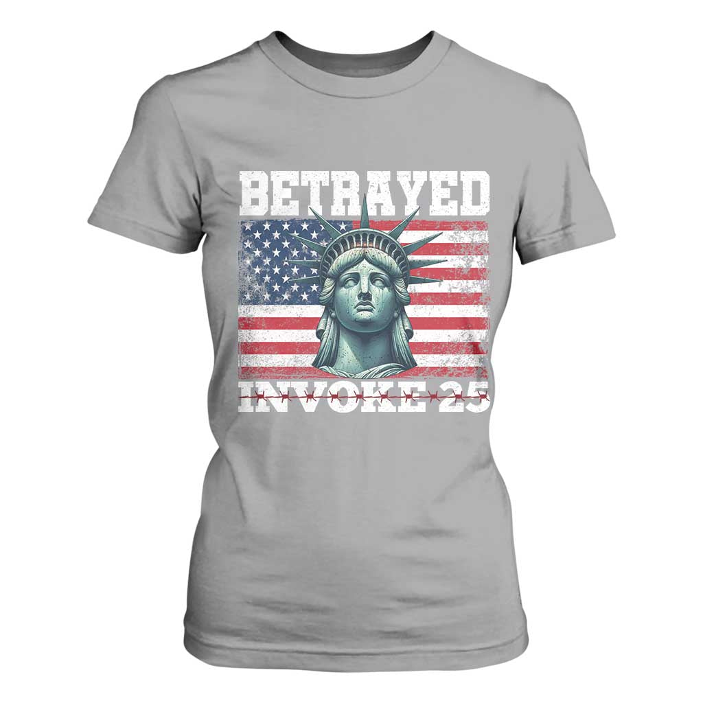 Betrayed Invoke 25 Statue of Liberty Crying T Shirt For Women 25th Amendment Distressed Flag Political Satire Graphic TS02 Sport Gray Print Your Wear
