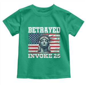 Betrayed Invoke 25 Statue of Liberty Crying Toddler T Shirt 25th Amendment Distressed Flag Political Satire Graphic TS02 Irish Green Print Your Wear