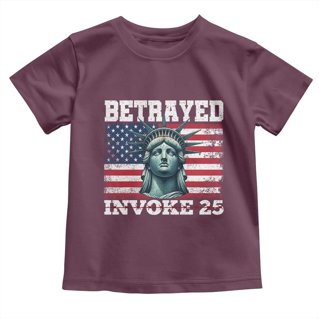 Betrayed Invoke 25 Statue of Liberty Crying Toddler T Shirt 25th Amendment Distressed Flag Political Satire Graphic TS02 Maroon Print Your Wear