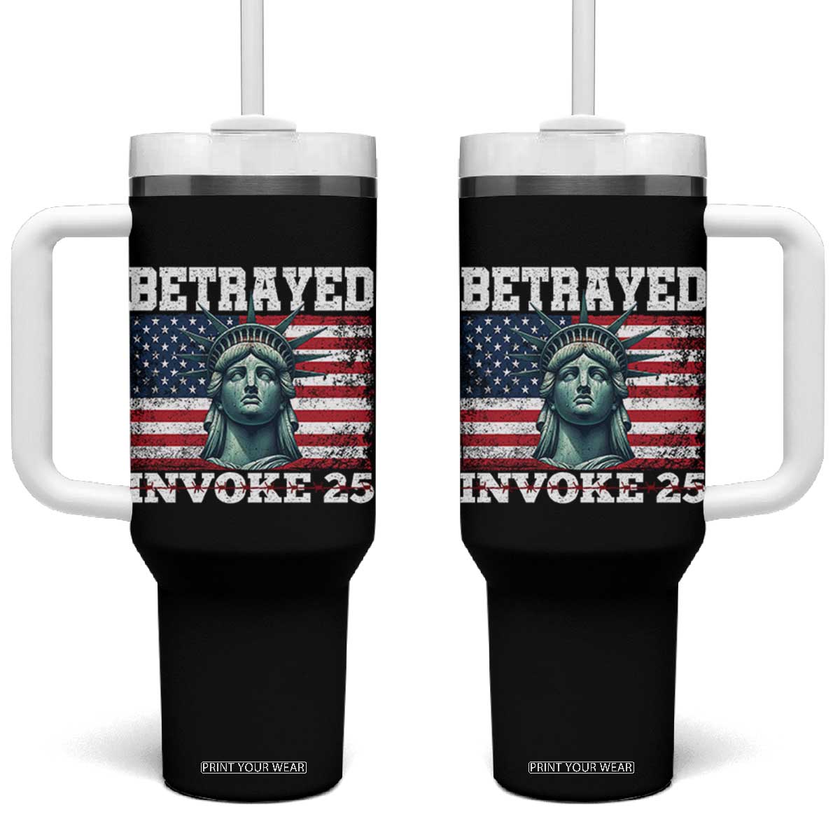Betrayed Invoke 25 Statue of Liberty Crying Tumbler With Handle 25th Amendment Distressed Flag Political Satire Graphic TS02 One Size: 40 oz Black Print Your Wear