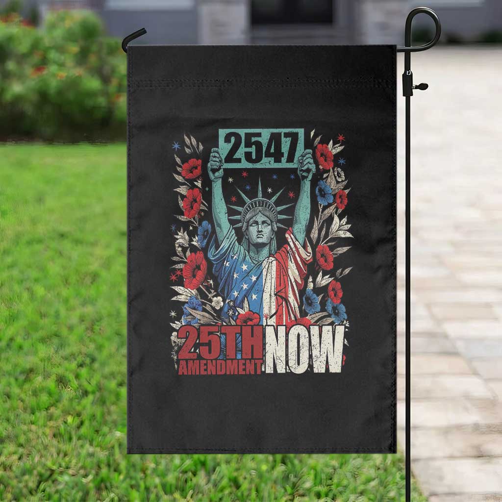 25th Amendment Now 2547 Garden Flag Statue of Liberty Floral Political Statement Graphic TS02 Print Your Wear