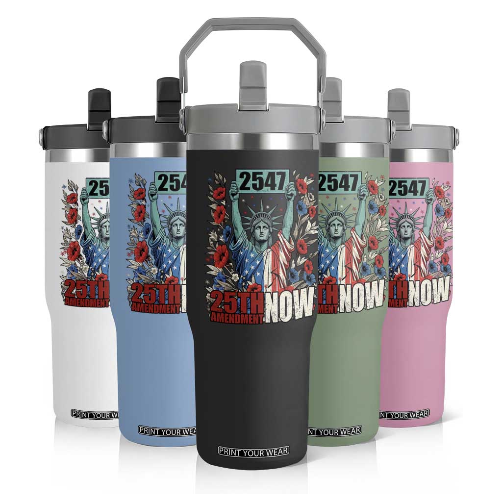 25th Amendment Now 2547 Flip Straw Tumbler Statue of Liberty Floral Political Statement Graphic TS02 Print Your Wear