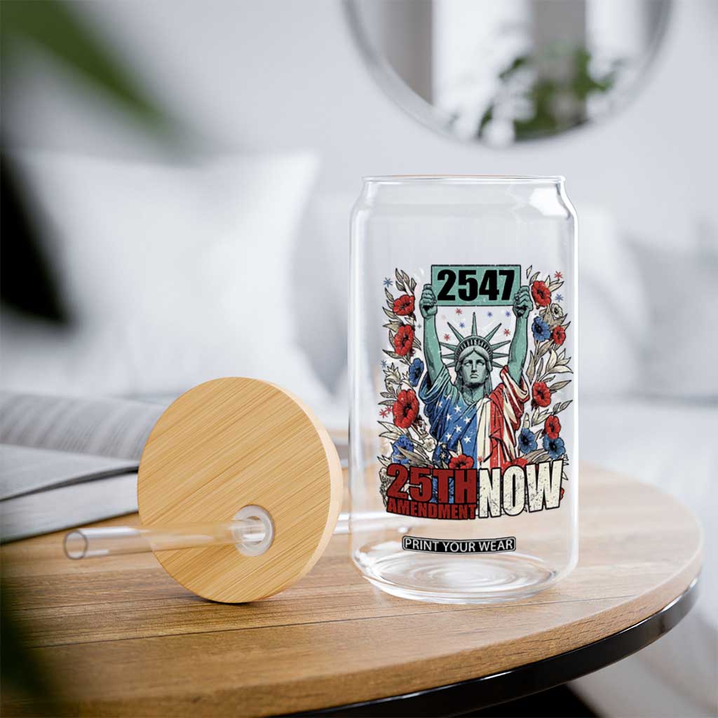 25th Amendment Now 2547 Glass Can Statue of Liberty Floral Political Statement Graphic TS02 Print Your Wear
