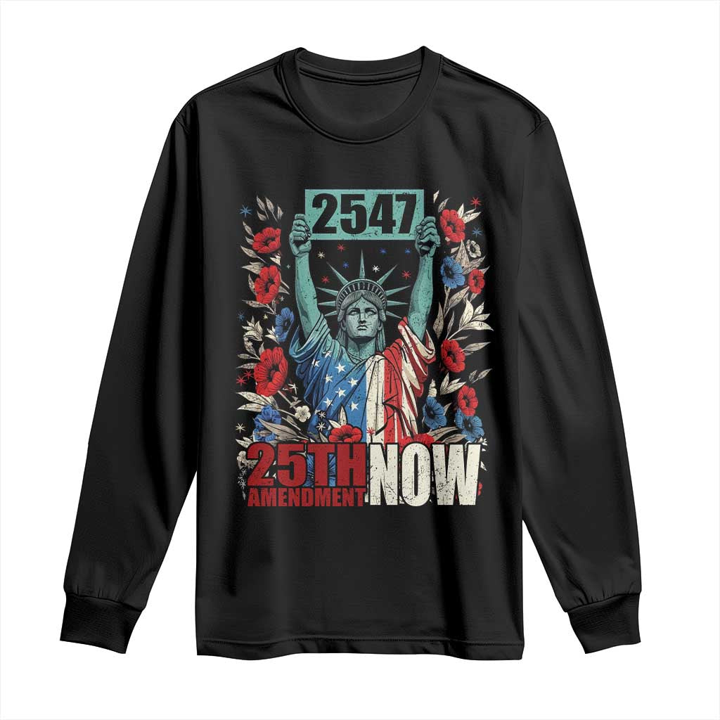 25th Amendment Now 2547 Long Sleeve Shirt Statue of Liberty Floral Political Statement Graphic TS02 Black Print Your Wear