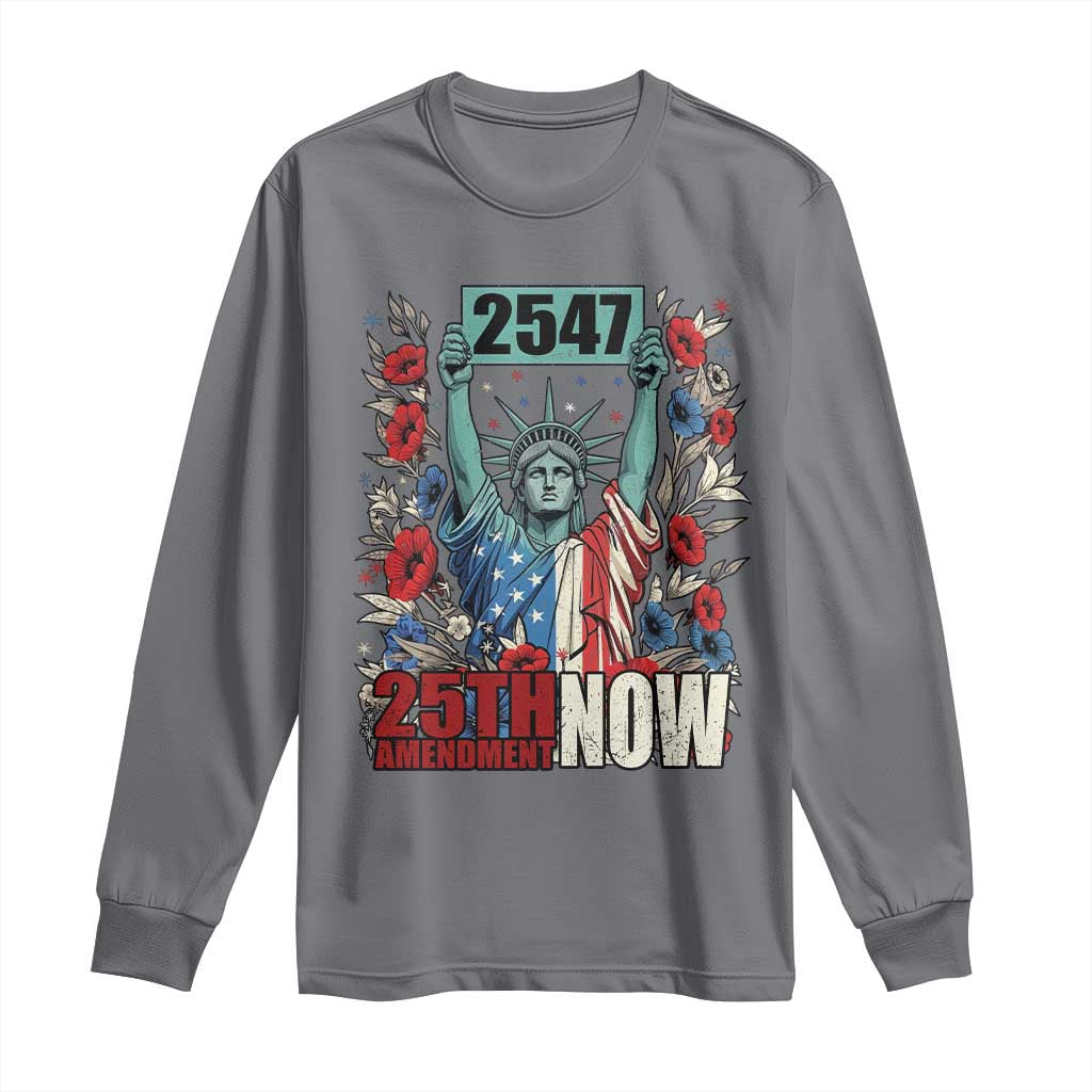 25th Amendment Now 2547 Long Sleeve Shirt Statue of Liberty Floral Political Statement Graphic TS02 Charcoal Print Your Wear