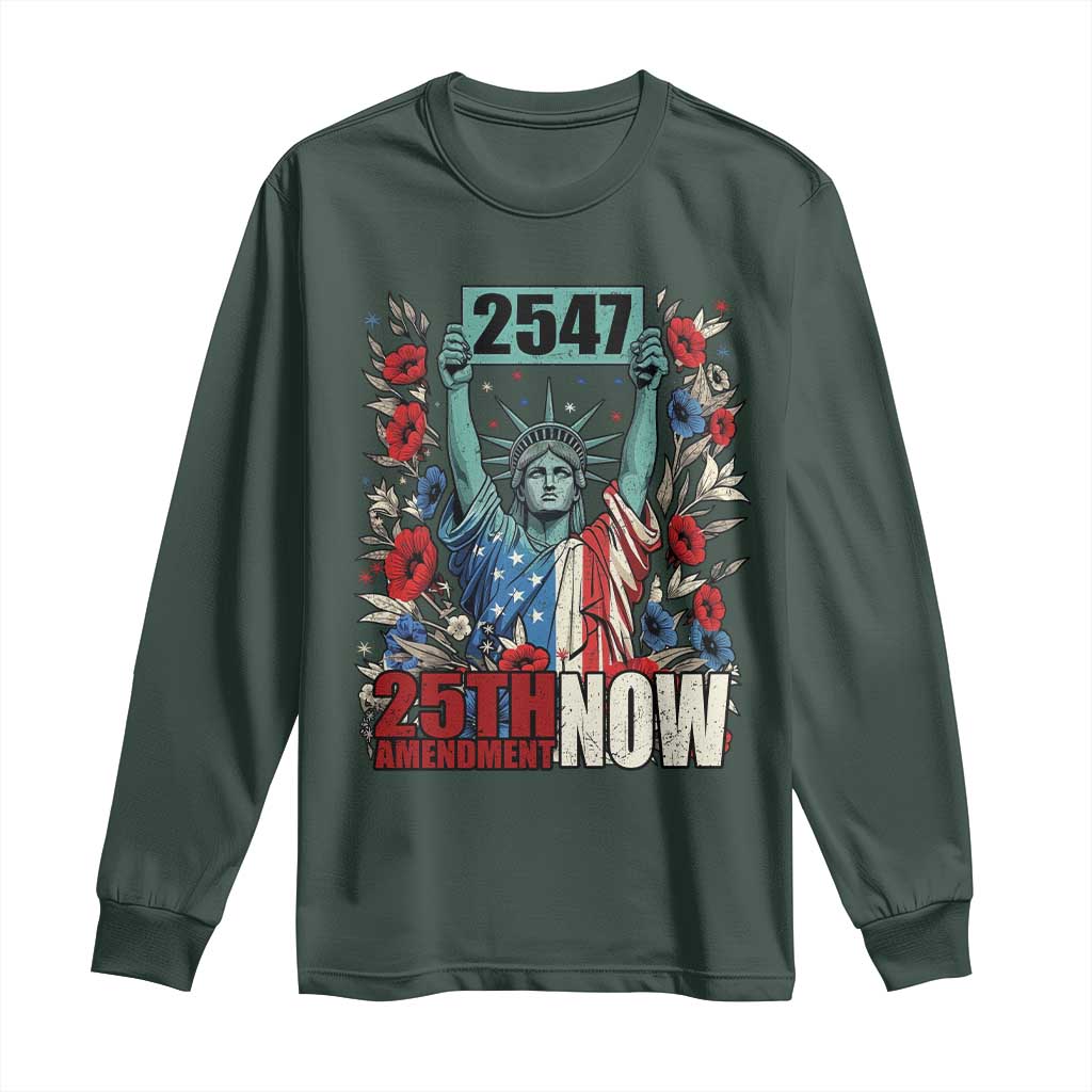 25th Amendment Now 2547 Long Sleeve Shirt Statue of Liberty Floral Political Statement Graphic TS02 Dark Forest Green Print Your Wear