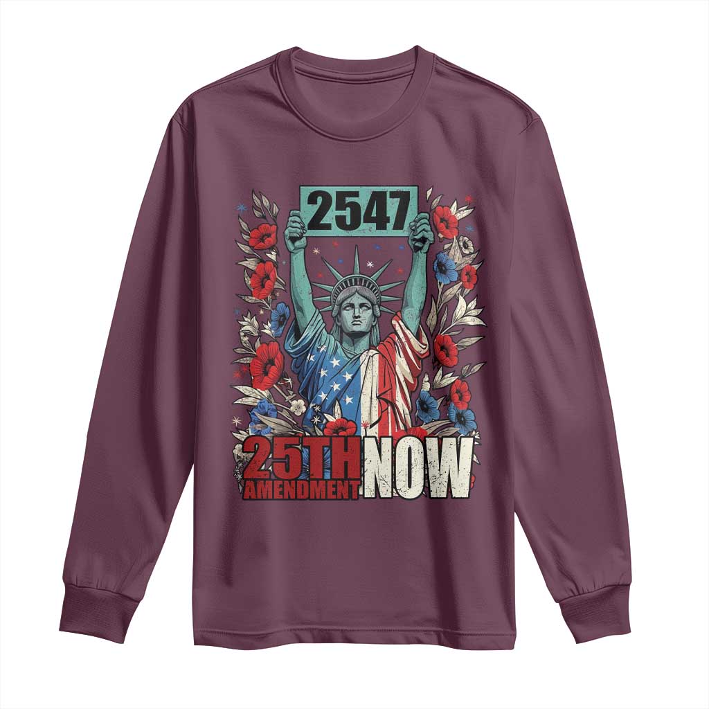 25th Amendment Now 2547 Long Sleeve Shirt Statue of Liberty Floral Political Statement Graphic TS02 Maroon Print Your Wear