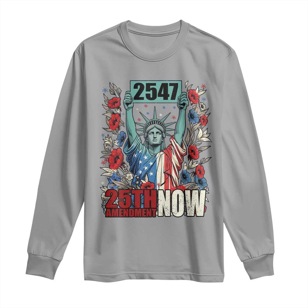 25th Amendment Now 2547 Long Sleeve Shirt Statue of Liberty Floral Political Statement Graphic TS02 Sport Gray Print Your Wear