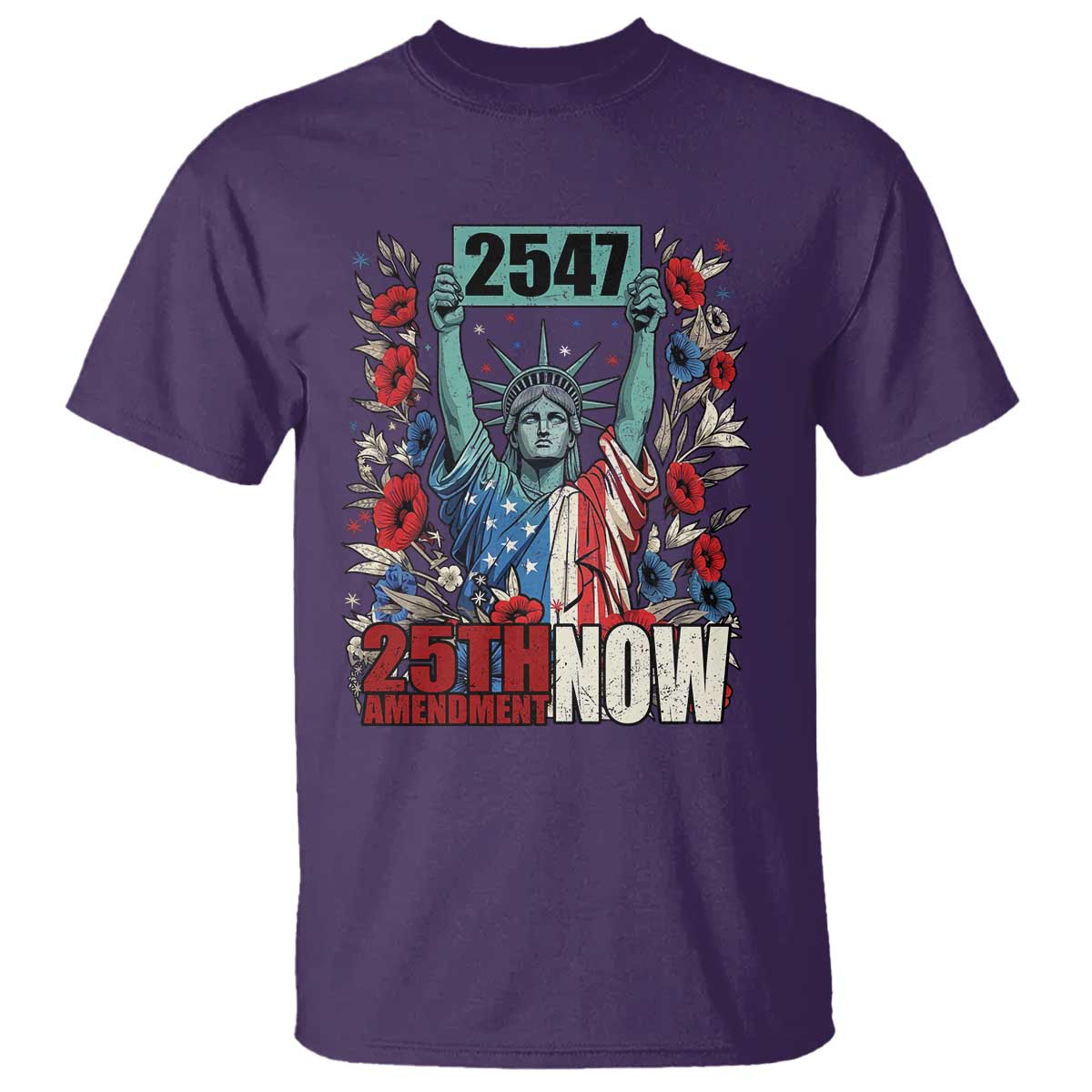25th Amendment Now 2547 T Shirt Statue of Liberty Floral Political Statement Graphic TS02 Purple Print Your Wear