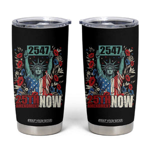 25th Amendment Now 2547 Tumbler Cup Statue of Liberty Floral Political Statement Graphic TS02 Black Print Your Wear
