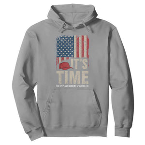 It's Time The 25th Amendment Hoodie Article II Red Hat Distressed American Flag Graphic TS02 Sport Gray Print Your Wear