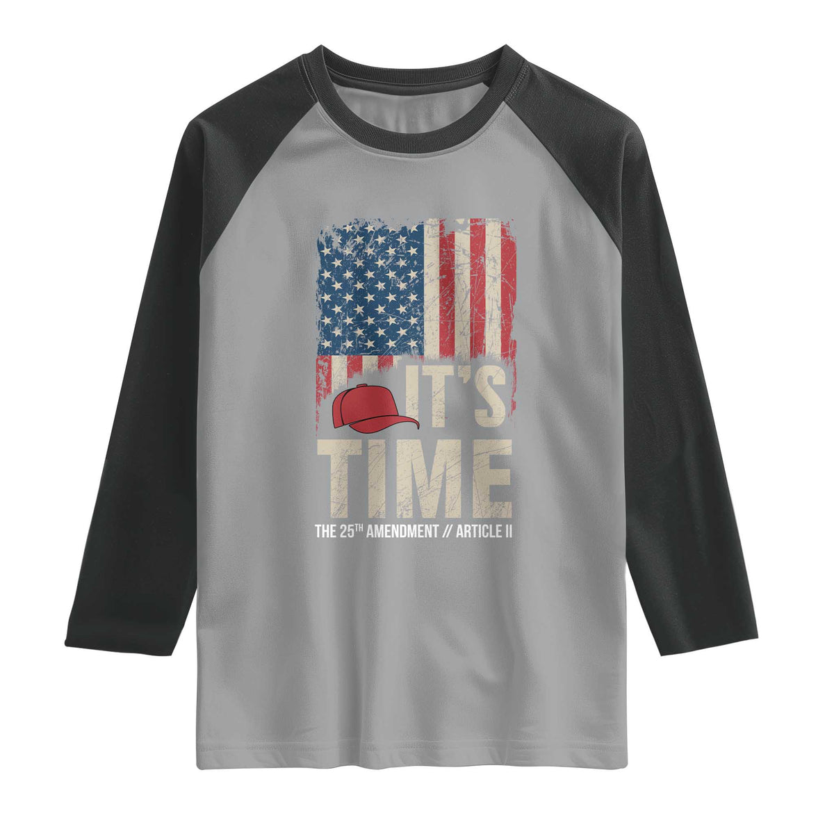It's Time The 25th Amendment Raglan Shirt Article II Red Hat Distressed American Flag Graphic TS02 Sport Gray Black Print Your Wear
