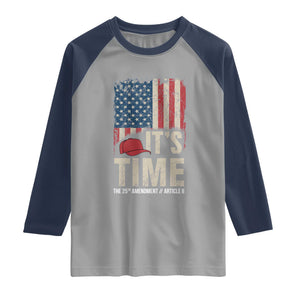 It's Time The 25th Amendment Raglan Shirt Article II Red Hat Distressed American Flag Graphic TS02 Sport Gray Navy Print Your Wear