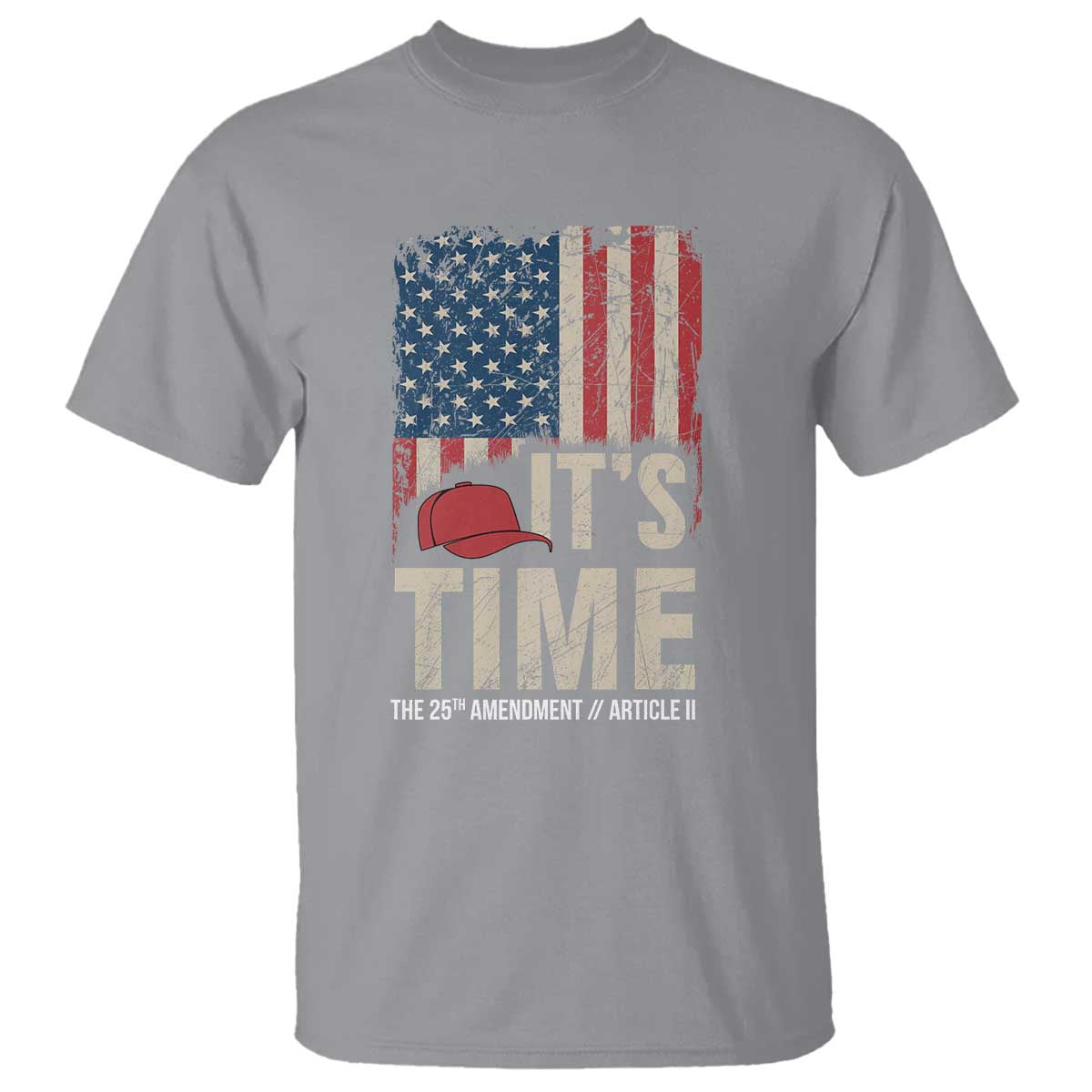 It's Time The 25th Amendment T Shirt Article II Red Hat Distressed American Flag Graphic TS02 Sport Gray Print Your Wear