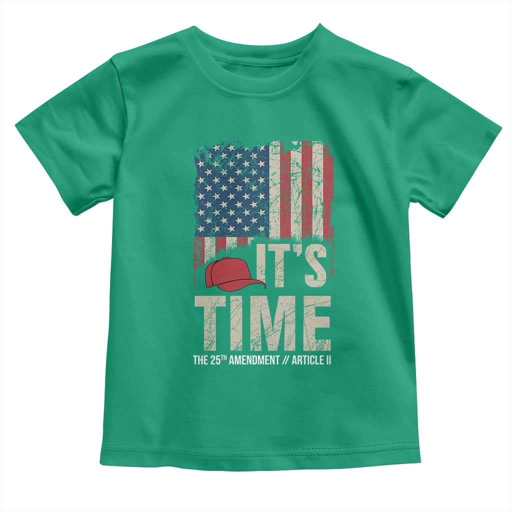 It's Time The 25th Amendment Toddler T Shirt Article II Red Hat Distressed American Flag Graphic TS02 Irish Green Print Your Wear