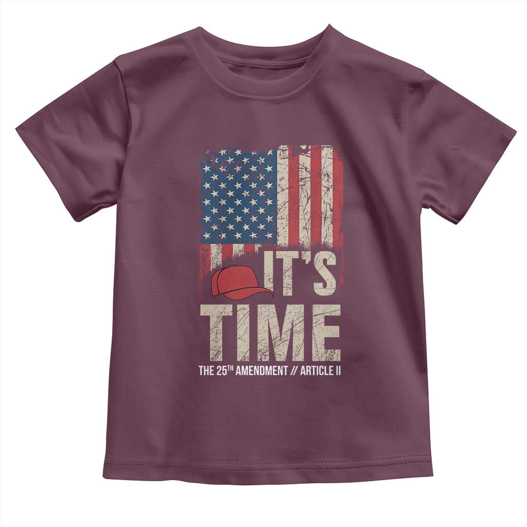 It's Time The 25th Amendment Toddler T Shirt Article II Red Hat Distressed American Flag Graphic TS02 Maroon Print Your Wear