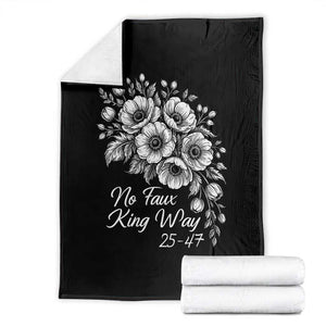 No Faux King Way 25 47 Throw Blanket Floral Bouquet Resist Authoritarian 25th Amendment TS02 Black Print Your Wear