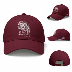 No Faux King Way 25 47 Baseball Cap Floral Bouquet Resist Authoritarian 25th Amendment TS02 Baseball Cap Universal Fit Maroon Print Your Wear
