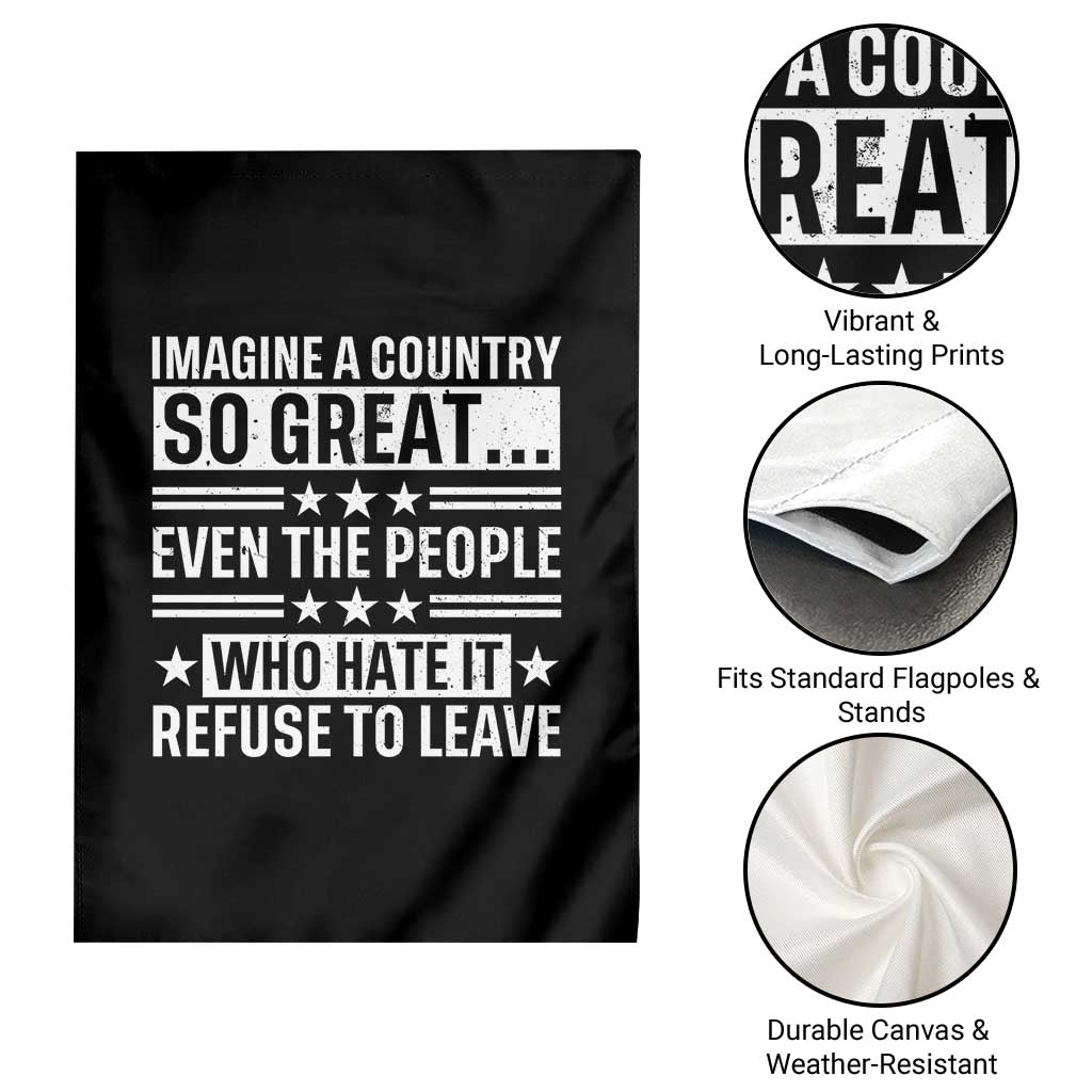 Patriotic American Pride Typography Graphic Garden Flag Imagine A Country So Great Sarcasm TS02 Print Your Wear