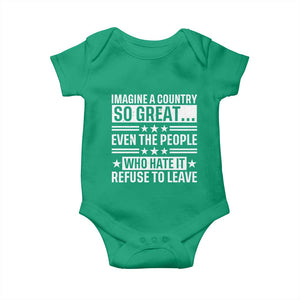 Patriotic American Pride Typography Graphic Baby Onesie Imagine A Country So Great Sarcasm TS02 Irish Green Print Your Wear
