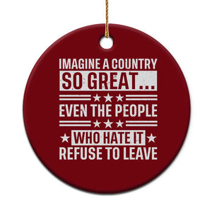 Patriotic American Pride Typography Graphic Ceramic Ornament Imagine A Country So Great Sarcasm TS02 1pc Red Print Your Wear