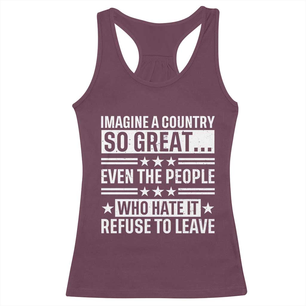 Patriotic American Pride Typography Graphic Racerback Tank Top Imagine A Country So Great Sarcasm TS02 Maroon Print Your Wear