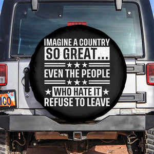 Patriotic American Pride Typography Graphic Spare Tire Cover Imagine A Country So Great Sarcasm TS02 No hole Black Print Your Wear