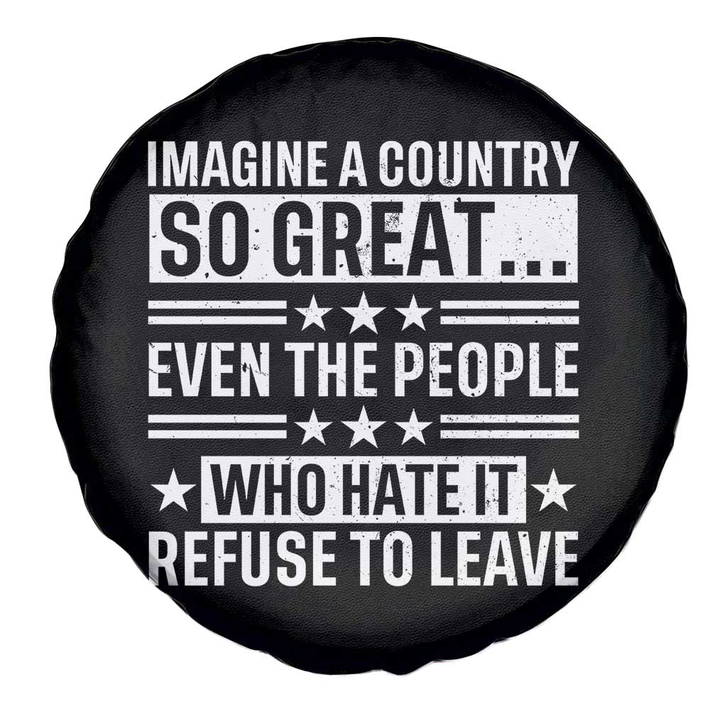 Patriotic American Pride Typography Graphic Spare Tire Cover Imagine A Country So Great Sarcasm TS02 Print Your Wear