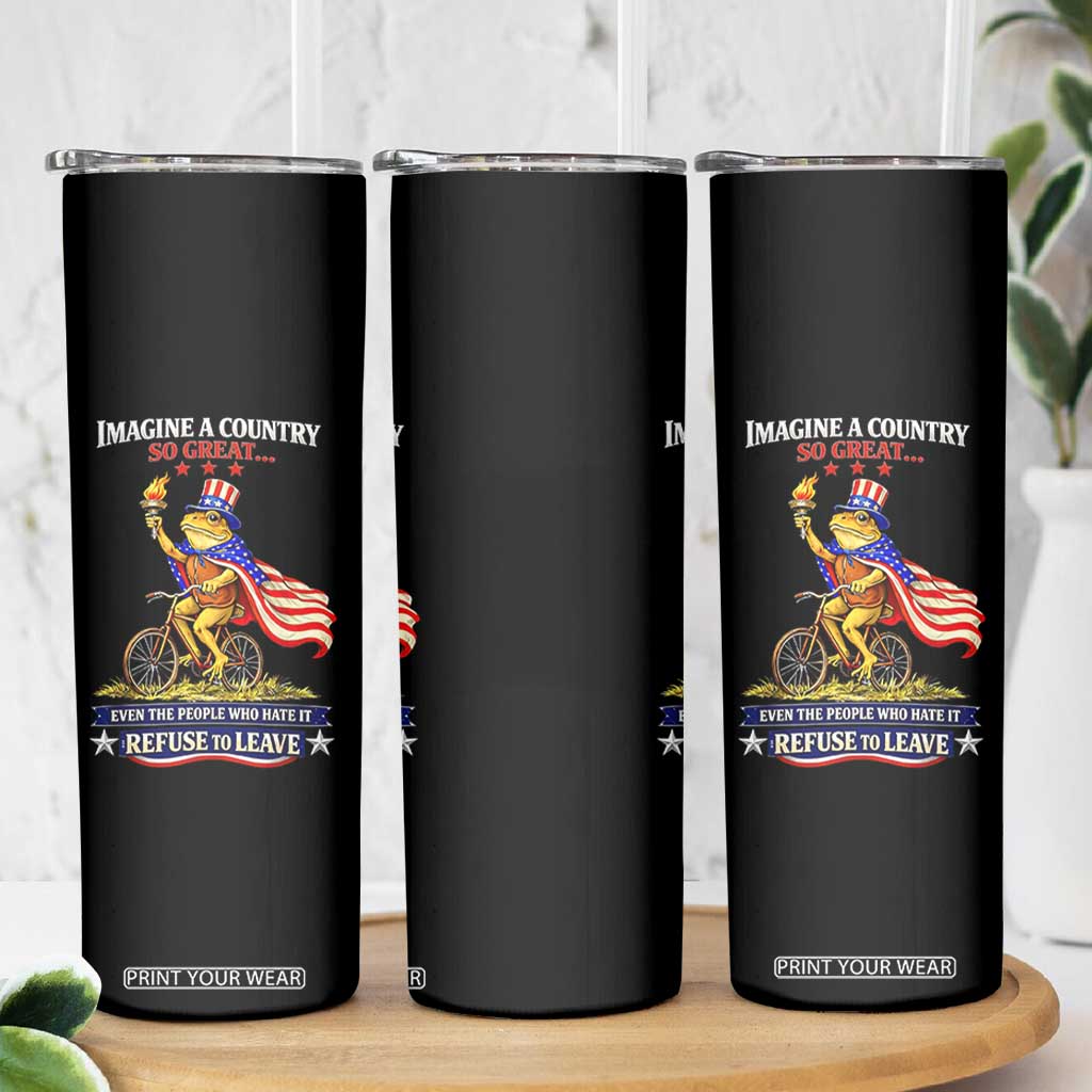 Proud American Humor Patriotic Frog On Bicycle Graphic Skinny Tumbler Imagine A Country So Great Pride TS02 Print Your Wear