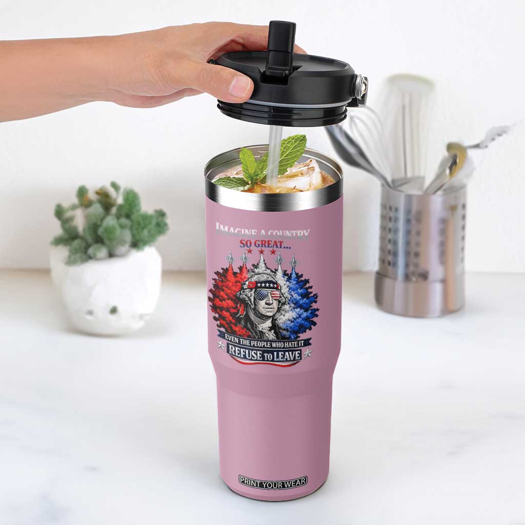 Patriotic George Washington Sunglasses and Fighter Jets Flip Straw Tumbler Imagine A Country So Great Pride TS02 One Size: 30 oz Light Pink Print Your Wear