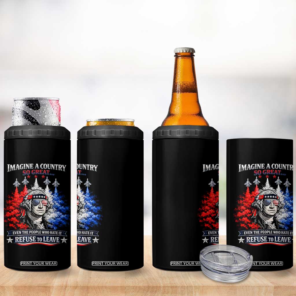 Patriotic George Washington Sunglasses and Fighter Jets 4 in 1 Can Cooler Tumbler Imagine A Country So Great Pride TS02 Print Your Wear