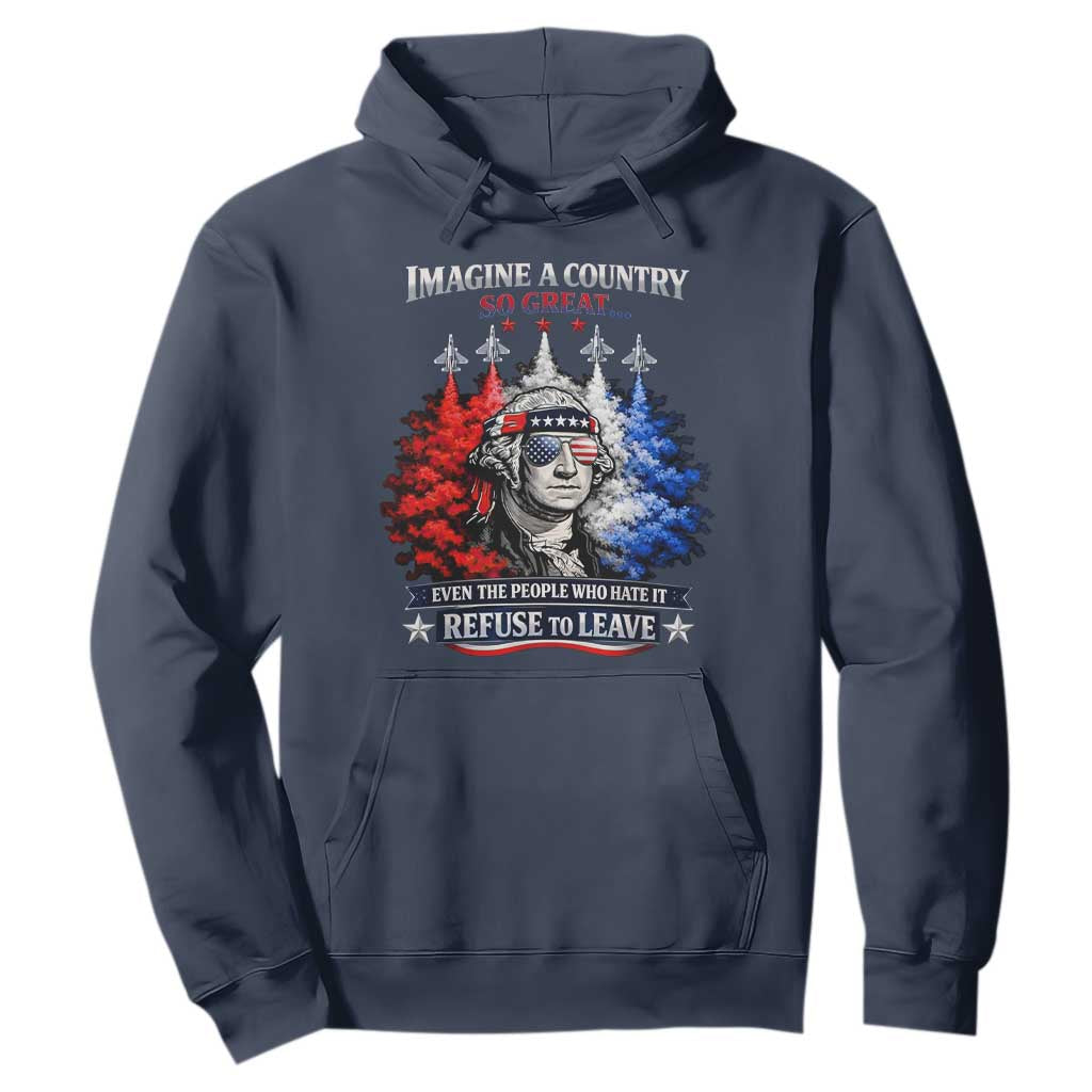 Patriotic George Washington Sunglasses and Fighter Jets Hoodie Imagine A Country So Great Pride TS02 Navy Print Your Wear
