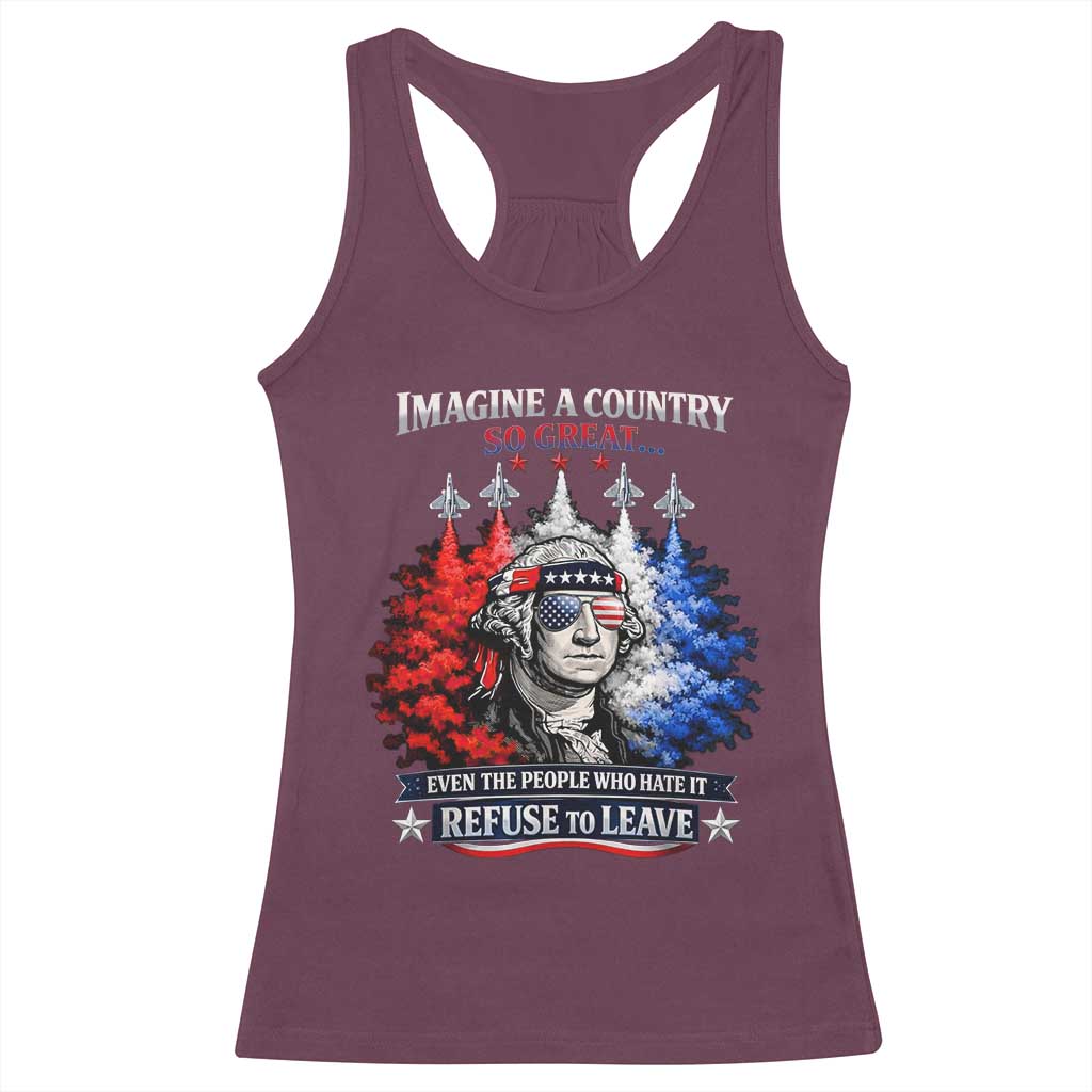Patriotic George Washington Sunglasses and Fighter Jets Racerback Tank Top Imagine A Country So Great Pride TS02 Maroon Print Your Wear