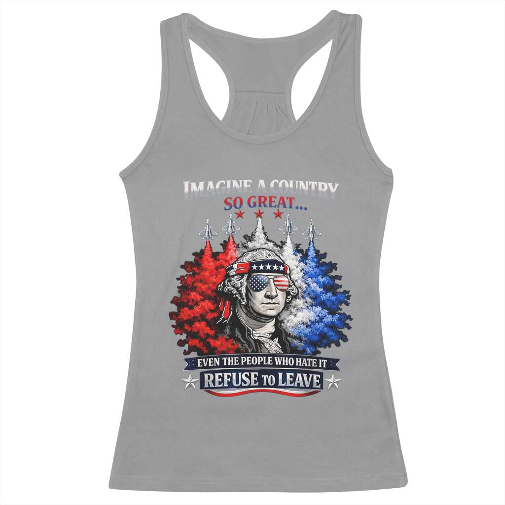 Patriotic George Washington Sunglasses and Fighter Jets Racerback Tank Top Imagine A Country So Great Pride TS02 Sport Gray Print Your Wear